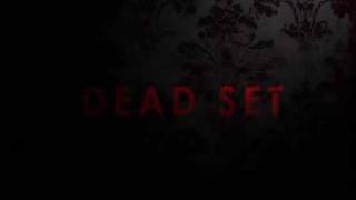 Dead Set - Title Sequence