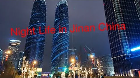 How is Night life in Jinan China( 濟南的夜生活怎麼樣)🥰 - 天天要聞