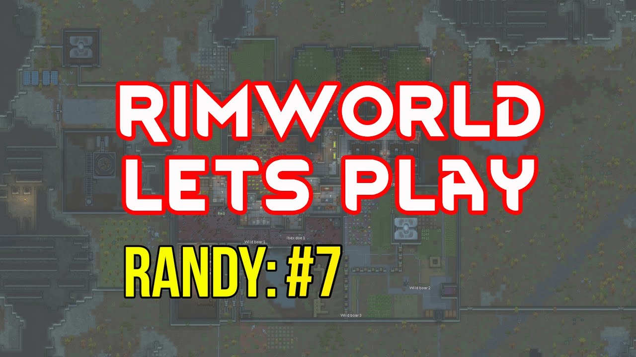Rimworld 1.0 Vanilla- Let's Play- Randy Random #7- Animal attacks