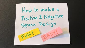 How to Make a Positive and Negative Space Design