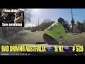 BAD DRIVING AUSTRALIA &amp; NZ # 526 Didn&#39;t See it