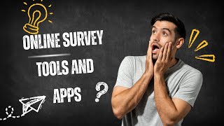 Top Surveyors Reveal Their Favorite Online Survey Tools and Apps