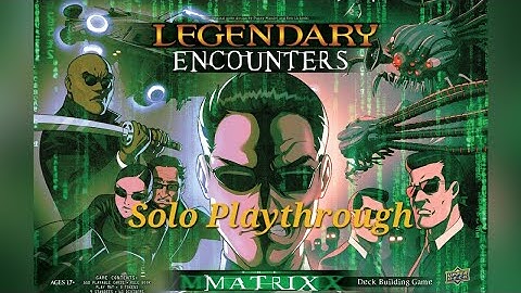 Legendary Encounters - The Matrix Campaign #2