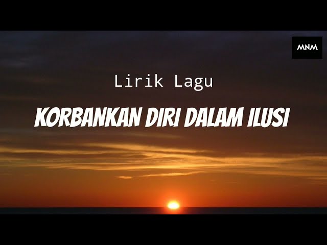 KORBANKAN DIRI DALAM ILUSI - REMBULAN MALAM Lirik Lagu | VIRAL TIKTOK - Arief Putra class=