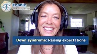 Raising expectations for Down syndrome at GiGis Playhouse (Enable: The Disability Podcast)