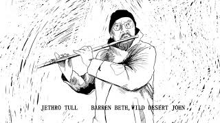 07 Jethro Tull Barren Beth Wild Desert John