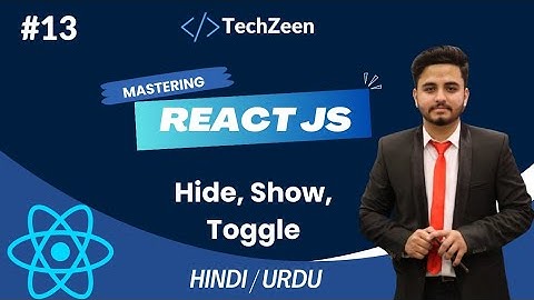 React JS Tutorial #13: Hide Show and Toggle In React JS | #reactjstutorial #reactjs #youtubetutorial