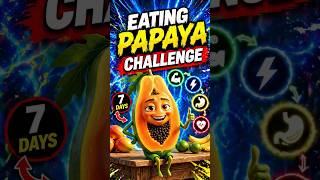 What Happens If You Eat Papaya for 7 Days? 🤔 #shorts #shortsfeed #funny #viral