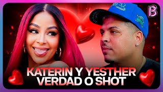 VERDAD O SHOT YESTHER NO AGUANTA Y CUENTA LA VERDAD DE KATERIN 