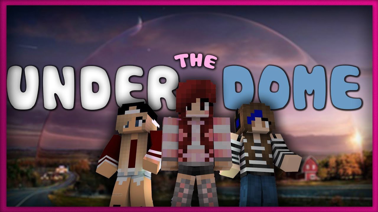 Under The Dome | Del 2 m/ SuchKawaii og HelenaWerp