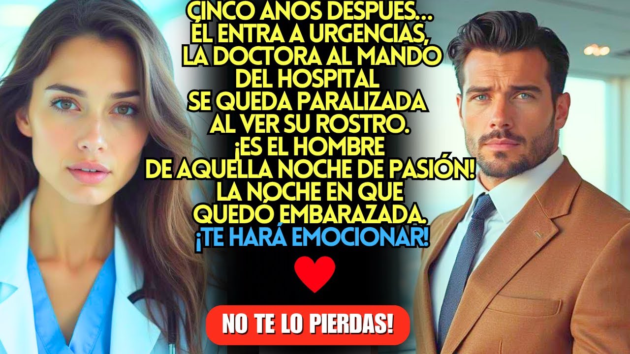 DESPUÉS DE 5 AÑOS, ÉL ENTRA AL HOSPITAL Y ELLA SE QUEDA PARALIZADA...