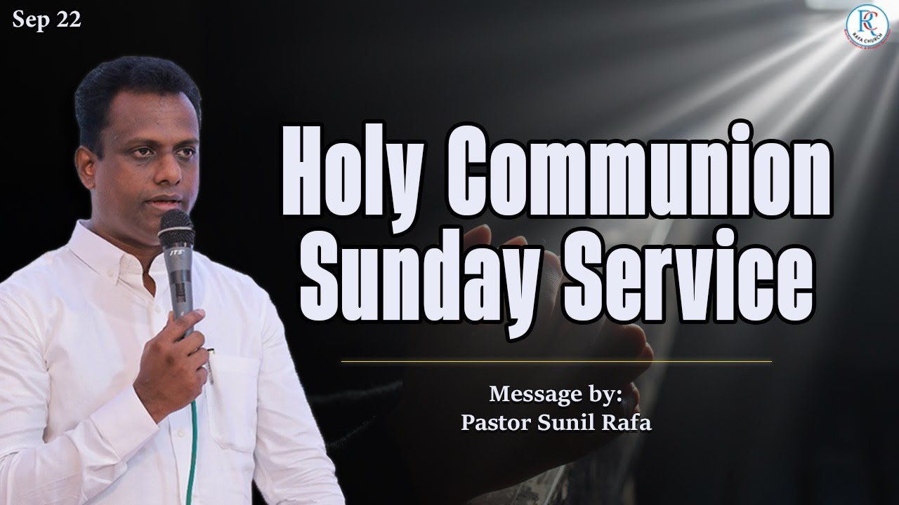 holy-communion-message-pr-sunil-rafa-rafa-church-and-prayer