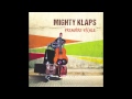 Mighty klaps  on the road again premire escale