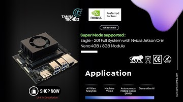 Get Started with Tanna TechBiz Eagle 201 Full System with NVIDIA Jetson Orin Nano 8GB Module.