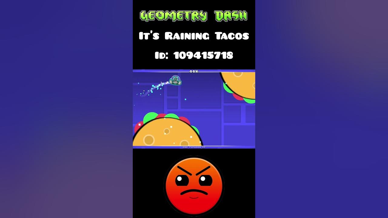 It's Raining Tacos in Geometry Dash 🤯 #geometrydash #trending #robtop #feedshorts #fyp It's Raining Tacos in Geometry Dash 🤯 #geometrydash #trending #robtop #feedshorts #fyp
