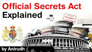 Official Secrets Act explained - Delhi Journalist Spying Case and its connection with China #UPSC