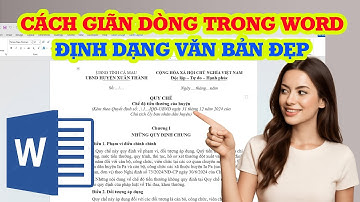 Cách giãn dòng trong Word và định dạng văn bản chuẩn đẹp