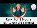 8hour reiki session  fulfill your lifes purpose  perfect for sleeping or working