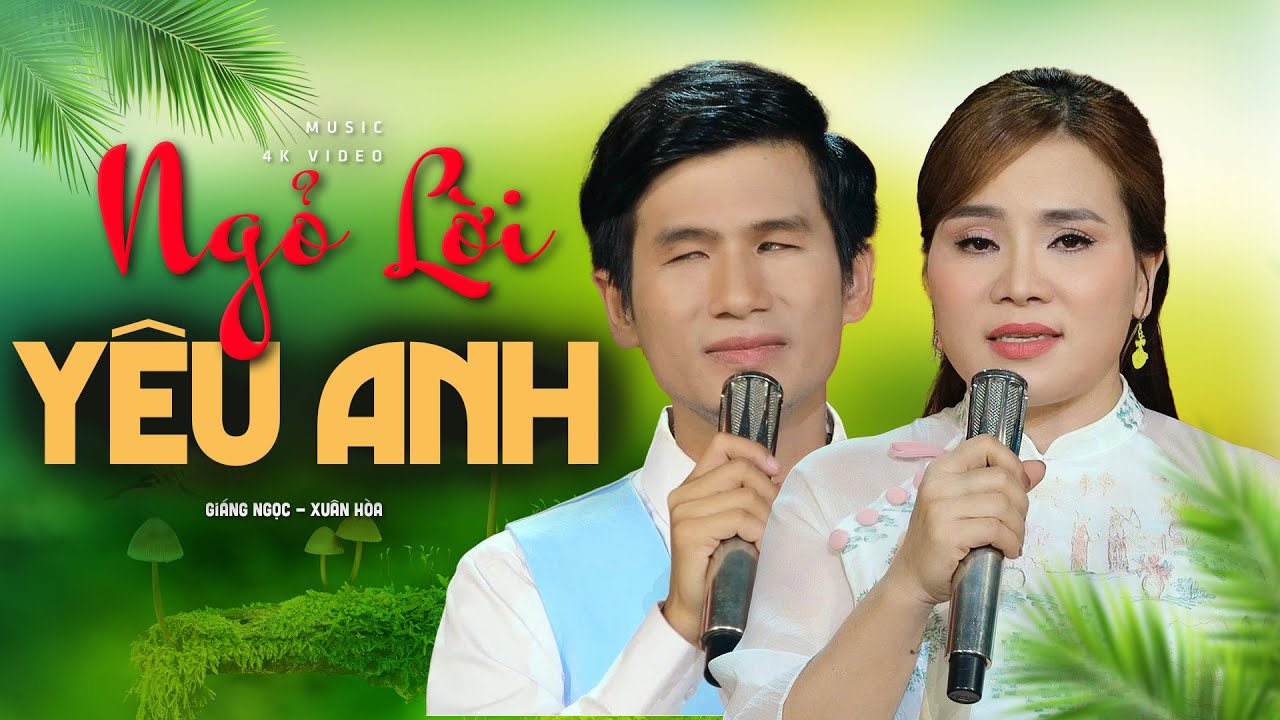 Liên Khúc Ngỏ Lời Yêu Anh - Giọng Ca Đặc Biệt Xuân Hòa , Giáng Ngọc