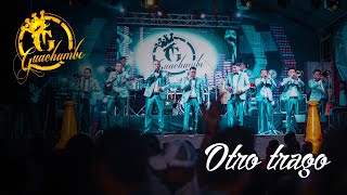 Internacional Guachambe  -  Otro Trago