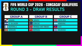 Round 3: Draw Results | FIFA World Cup 2026 CONCACAF Qualifiers.