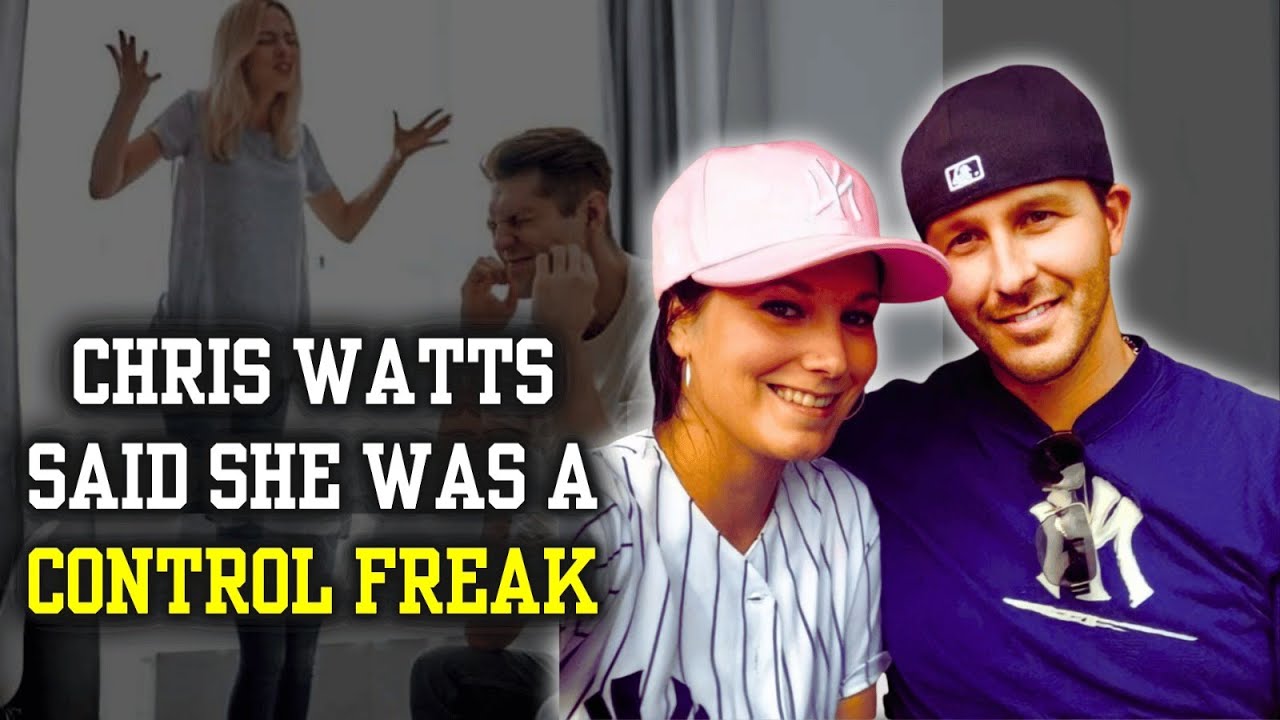 Chris Watts Said She Was  Control Freak