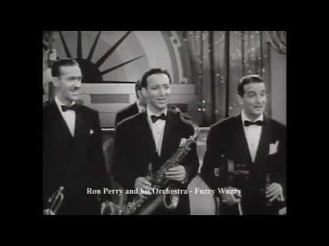 Fuzzy Wuzzy (1940's) — Ron Perry and his Orchestra