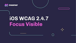 How to fix iOS WCAG 2.4.7 Focus Visible Accessibility Violations