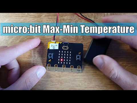 How to measure maximum and minimum temperature with a micro:bit.