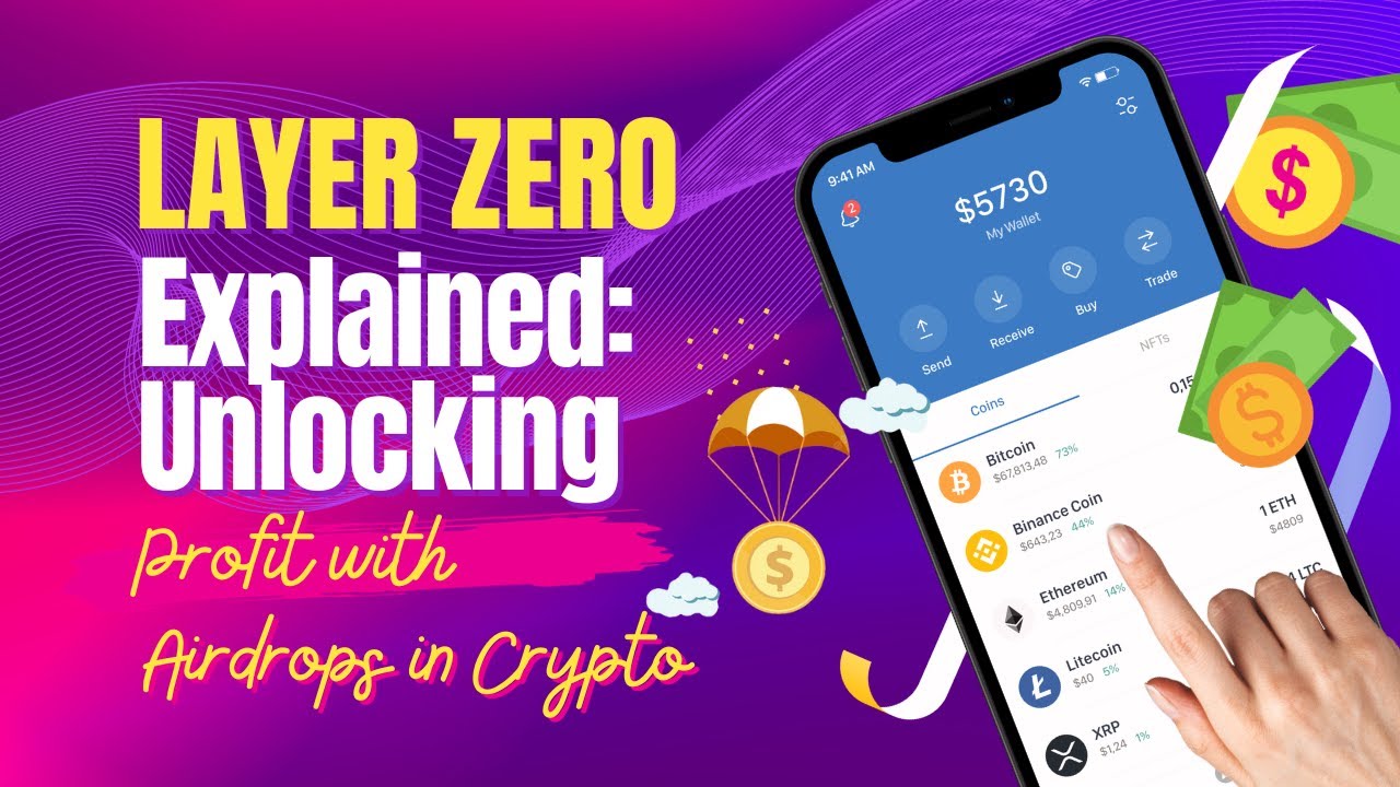 Layer Zero Explained: Unlocking Profit with Airdrops in Crypto