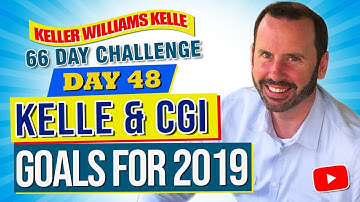 Keller Williams Kelle 66 Day Challenge 48 - Kelle & CGI Goals for 2019