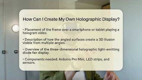 How Can I Create My Own Holographic Display? - Talking Tech Trends