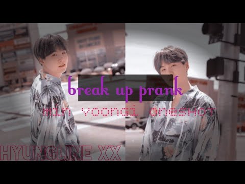 "break-up-prank"-//-min-yoongi-oneshot
