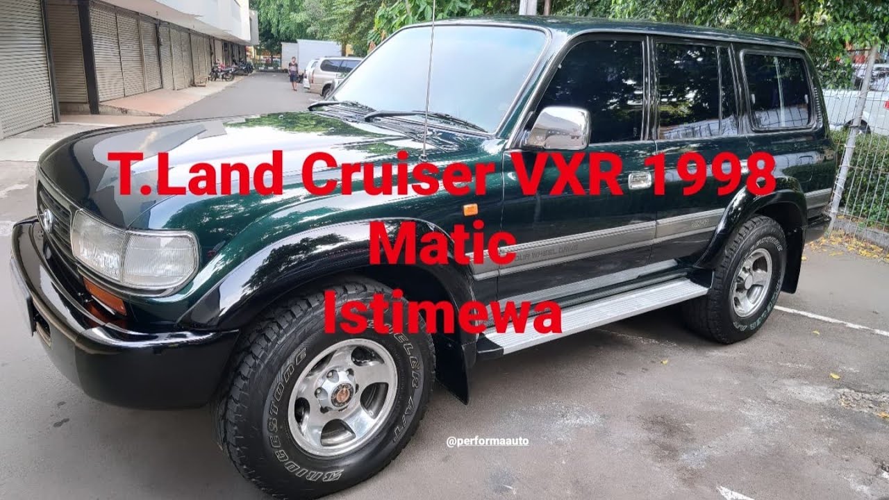 Toyota Land Cruiser VXR 1998 Matic, Sang Legend yg dicari penggemar