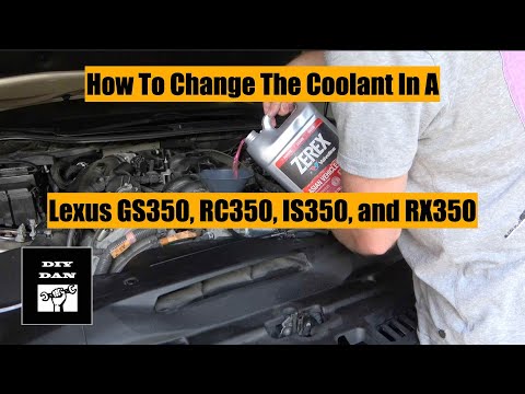 How To Change The Coolant In A Lexus GS350, RC350, RX350, and IS 350