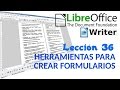 Tutorial LibreOffice Writer - 36/40 Herramientas para crear formularios.