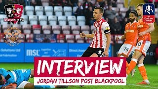 💬 Jordan Tillson on City 2 Blackpool 3 | Exeter City Football Club screenshot 3