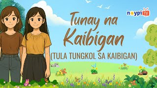 Tunay na Kaibigan – Tula Tungkol sa Kaibigan (Tagalog Poem) | NoypiTV
