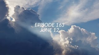 Episode 163 Jun12