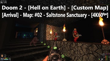 Project Brutality 3.0 - Doom 2 - [Arrival] - Map: #02 - Saltstone Sanctuary - [4K60ᶠᵖˢ]