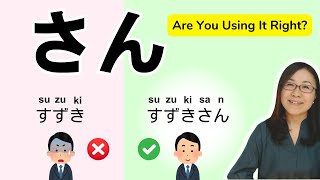 Why Do Japanese People Say さん San After Names? And When Not To Use It