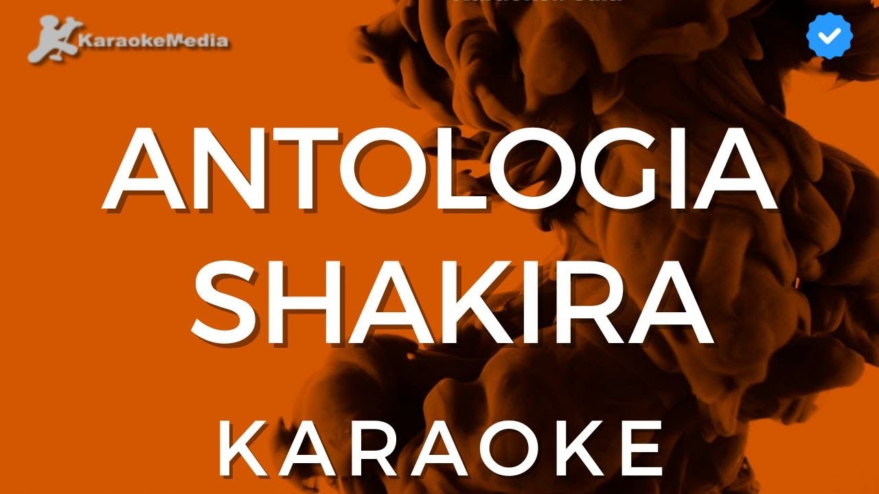 Shakira - Antología (Karaoke) | Instrumental y letra