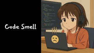 Code Smell