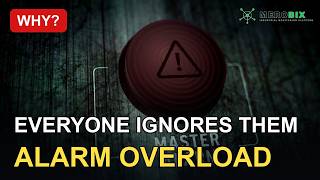 Alarm Management — Why Operators Ignore Your Alarms