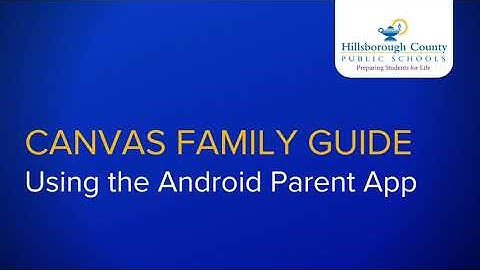 [Spanish] Canvas Family Guide Using the Android Parent App
