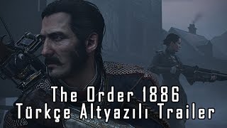 The Order 1886 - Türkçe Altyazılı Trailer