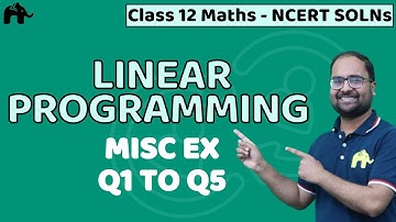 Linear Programming Class 12 Maths | NCERT Solutions  Chapter 12 Miscellaneous Exercise Questions 1-5