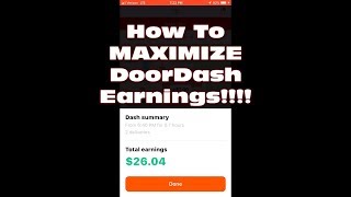 How To MAXIMIZE DoorDash Earnings $$$$$