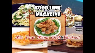 Here Food Link Magazine Mix Your Menu With Chicken