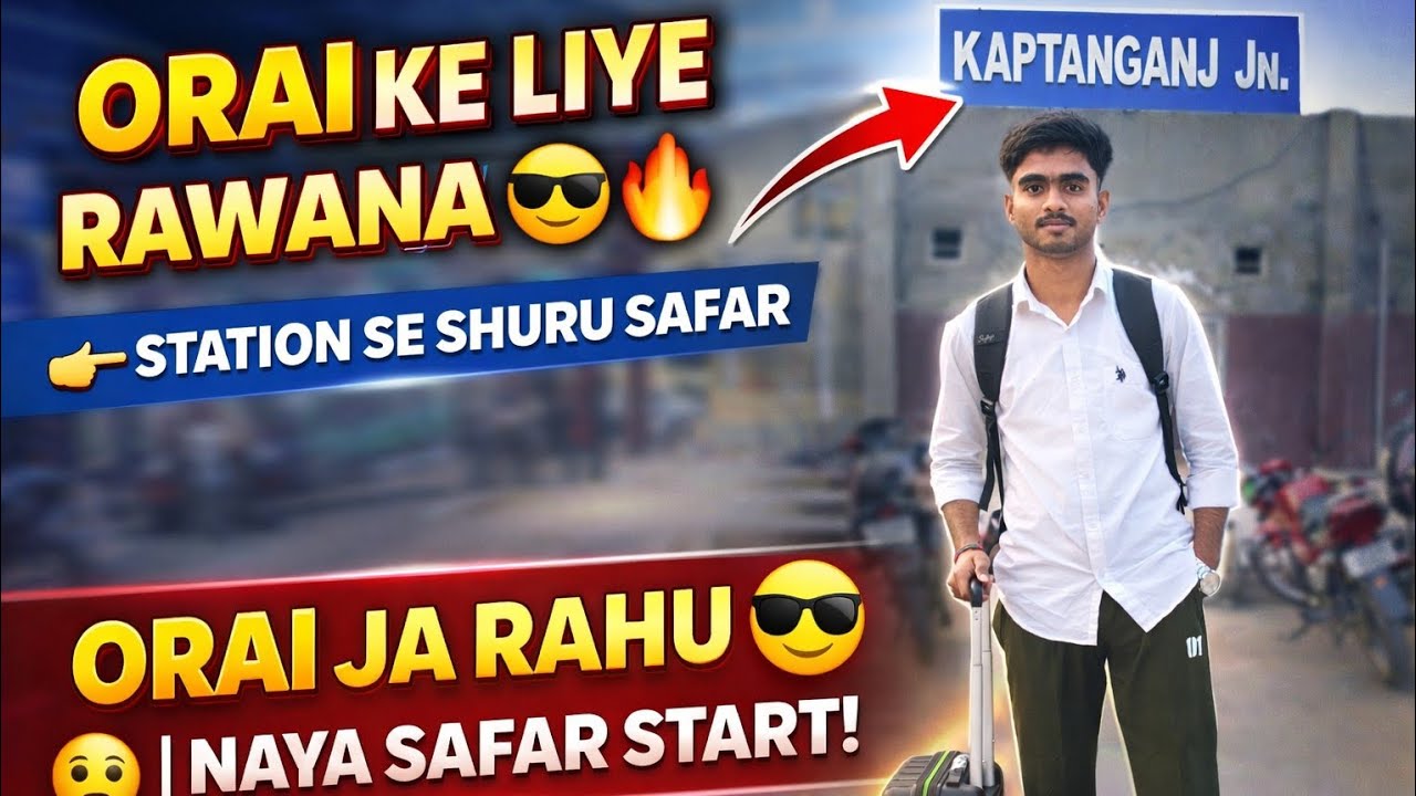 Travelling vlog..✨💯#travel #journey #journeytosuccess #dailyvlog #viral #orai #kaptanganj #ramkola 